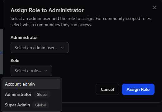 Assign Role to Administrator modal with a dropdown to select an admin user and a dropdown to select a role, showing Account_admin, Administrator (Global), and Super Admin (Global) as options